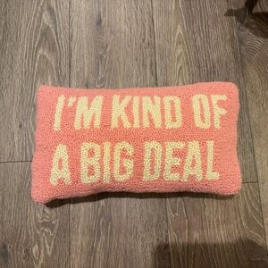 Kind of a big deal pillow